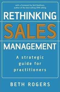 Фото - Rethinking Sales Management: A Strategic Guide for Practitioners