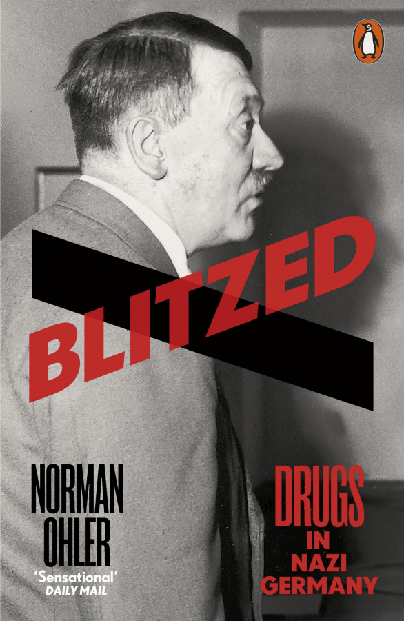 Фото - Blitzed : Drugs in Nazi Germany