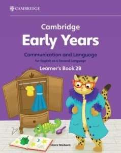 Фото - Cambridge Early Years Communication and Language for English as a Second Language 2B Learner's Book