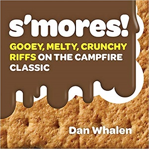 Фото - S'mores!: Gooey, Melty, Crunchy Riffs on the Campfire Classic