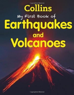 Фото - My First Book of Earthquakes and Volcanoes