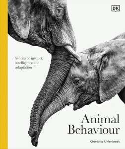 Фото - Animal Behaviour: Stories of Instinct, Intelligence and Adaptation
