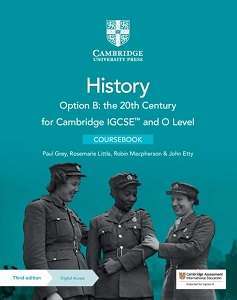 Фото - Cambridge IGCSE and O Level History 3rd Ed Option B: the 20th Century Coursebook with Digital Acces