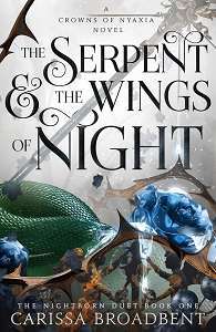 Фото - Crowns of Nyaxia Book1: The Serpent and the Wings of Night