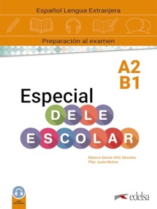 Фото - Especial DELE Escolar A2-B1 Curso Completo