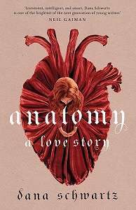 Фото - The Anatomy Duology Book1: Anatomy: A Love Story [Hardcover]