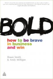 Фото - Bold: How to Be Brave in Business and Win [Paperback]