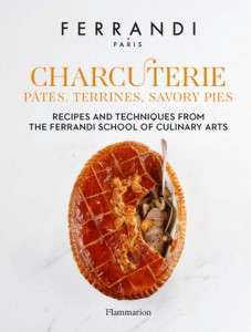 Фото - Charcuterie: Pâtés, Terrines, Savory Pies: Recipes and Techniques from the Ferrandi School of Culina