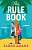 Фото - The Rule Book