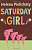 Фото - Saturday Girl