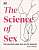 Фото - The Science of Sex