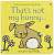 Фото - Touchy-Feely Books That's Not My Bunny