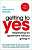 Фото - Getting to Yes: Negotiating an agreement without giving in