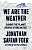 Фото - We are the Weather: Saving the Planet Begins at Breakfast