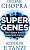 Фото - Super Genes: The Hidden Key to Total Well-Being