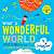 Фото - What a Wonderful World