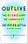Фото - Outlive: The Science & Art of Longevity