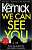 Фото - We Can See You