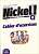 Фото - Nickel! Niveau 4 Cahier d'exercises
