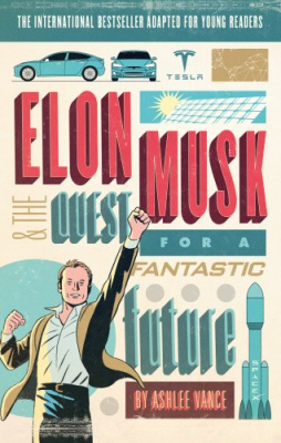 Фото - Elon Musk Young Readers' Edition