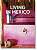 Фото - Living in Mexico (40th Ed.)