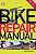 Фото - Bike Repair Manual 5th Edition