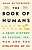 Фото - The Book of Humans: A Brief History of Culture, Sex, War and the Evolution of Us