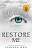 Фото - Shatter Me Series Book4: Restore Me