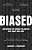 Фото - Biased: Uncovering The Hidden Prejudices That Shape Our Lives