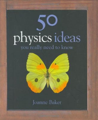 Фото - 50 Physicsl Ideas You Really Need to Know [Hardcover]