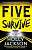 Фото - Five Survive
