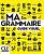 Фото - Ma Grammaire pour apprendre le français A1/A2 + B1 Livre