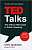 Фото - TED Talks: The official TED guide to public speaking