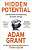 Фото - Hidden Potential: The Science of Achieving Greater Things