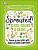 Фото - Sprouted! : Seeds, Grains & Beans; Power Up Your Plate with Home-Sprouted Superfoods