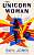 Фото - The Unicorn Woman [Paperback]