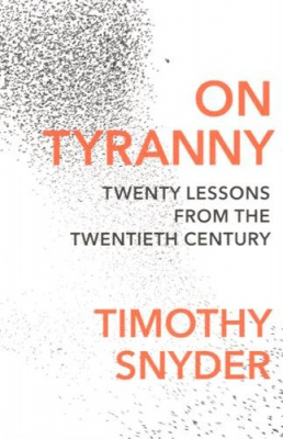 Фото - On Tyranny: Twenty Lessons from the Twentieth Century