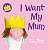 Фото - I Want My Mum