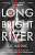 Фото - Long Bright River