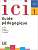 Фото - Ici 1 Guide pedagogique