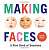 Фото - Making Faces: A First Book of Emotions: No. 1