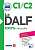 Фото - Le DALF C1/C2 100% réussite - Livre + didierfle.app