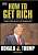 Фото - Donald Trump: How to Get Rich