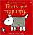 Фото - Touchy-Feely Books That's Not My Puppy