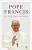 Фото - Pope Francis in his Own Words