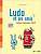 Фото - Ludo et ses amis Nouvelle Edition A1.1 Cahier d'exercices