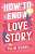 Фото - How to End a Love Story