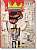 Фото - Jean-Michel Basquiat (40th Ed.)
