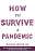 Фото - How to Survive a Pandemic
