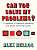 Фото - Can You Solve My Problems? : A Casebook of Ingenious, Perplexing and Totally Satisfying Puzzles